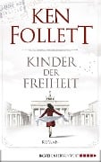 Cover-Bild zum Titel 'Kinder der Freiheit' von 'Ken Follett'
