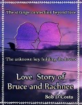 Love Story of Bruce & Rachnee - Bob D'Costa