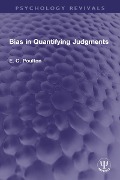 Cover-Bild zum Titel 'Bias in Quantifying Judgments' von 'E. C. Poulton'