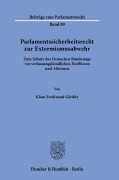 Cover-Bild zum Titel 'Parlamentssicherheitsrecht zur Extremismusabwehr' von 'Klaus Ferdinand Gärditz'