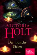 Cover-Bild zum Titel 'Der indische Fächer' von 'Victoria Holt'