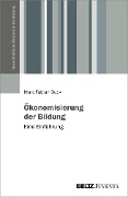 Cover-Bild zum Titel 'Ökonomisierung der Bildung' von 'Marc Fabian Buck'