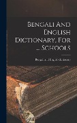 Bengali And English Dictionary, For ... Schools - 