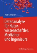 Cover-Bild zum Titel 'Datenanalyse für Naturwissenschaftler, Mediziner und Ingenieure' von 'Mario Schneider'
