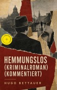 Cover-Bild zum Titel 'Hemmungslos (Kriminalroman) (Kommentiert)' von 'Hugo Bettauer'