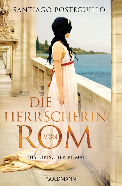 Die Herrscherin von Rom - Santiago Posteguillo