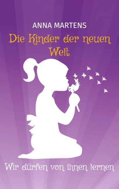 Die Kinder der neuen Welt - Anna Martens