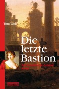 Cover-Bild zum Titel 'Die letzte Bastion' von 'Tom Wolf'