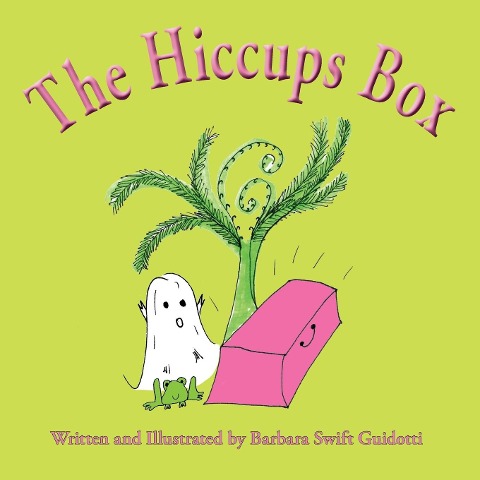 The Hiccups Box - Barbara Swift Guidotti