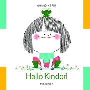 Cover-Bild zum Titel 'Hallo Kinder!' von 'Amandine Piu'