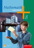 Mathematik 8. Arbeitsheft mit interaktiven Übungen. Rheinland-Pfalz, Saarland - 