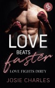 Love fights dirty - Josie Charles