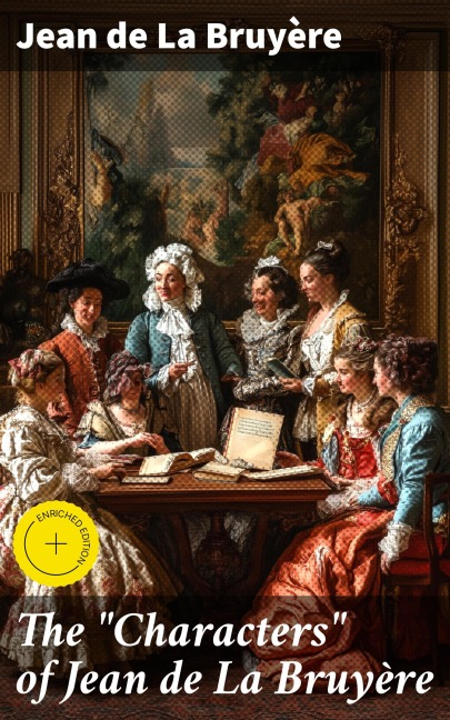 The "Characters" of Jean de La Bruyère - Jean De La Bruyère