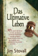 Cover-Bild zum Titel 'Das Ultimative Leben' von 'Jim Stovall'