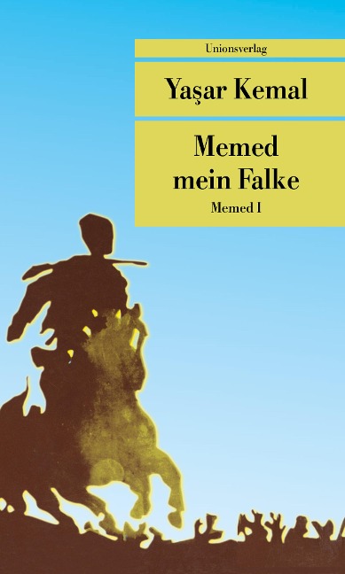 Memed mein Falke - Yasar Kemal