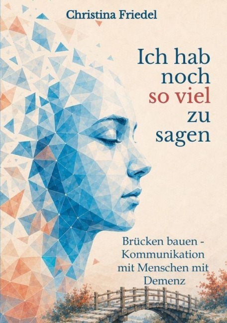 Ich hab noch so viel zu sagen - Christina Friedel