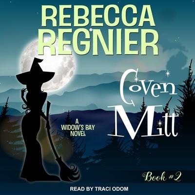 Coven Mitt Lib/E: A Widow's Bay Novel - Rebecca Regnier