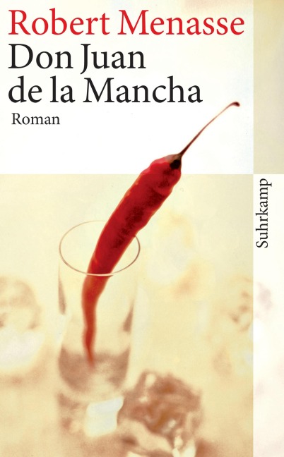 Don Juan de la Mancha oder Die Erziehung der Lust - Robert Menasse