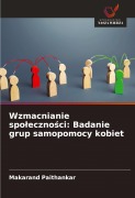Cover-Bild zum Titel 'Wzmacnianie spo¿eczno¿ci: Badanie grup samopomocy kobiet' von 'Makarand Paithankar'