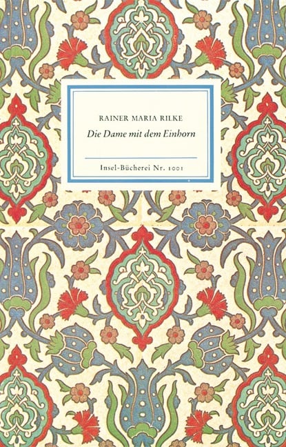 Die Dame mit dem Einhorn - Rainer Maria Rilke