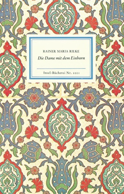 Die Dame mit dem Einhorn - Rainer Maria Rilke