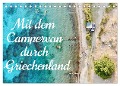 Mit dem Campervan durch Griechenland (Tischkalender 2024 DIN A5 quer), CALVENDO Monatskalender - Johannes Jansen Luisa Rüter