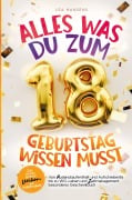 Cover-Bild zum Titel 'Alles was du zum 18. Geburtstag wissen musst:' von 'Lea Hansens'