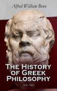 The History of Greek Philosophy (Vol. 1&2) - Alfred William Benn