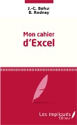 Cover-Bild zum Titel 'Mon cahier d'excel' von 'Rodney, Bohui'