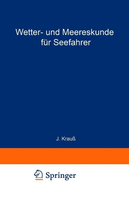 Wetter- und Meereskunde für Seefahrer - Joseph Krauß, Heinrich Meldau