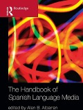 Cover-Bild zum Titel 'The Handbook of Spanish Language Media' von 'Alan Albarran'