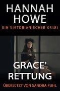 Grace' Rettung - Hannah Howe