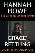Cover-Bild zum Titel 'Grace' Rettung' von 'Hannah Howe'