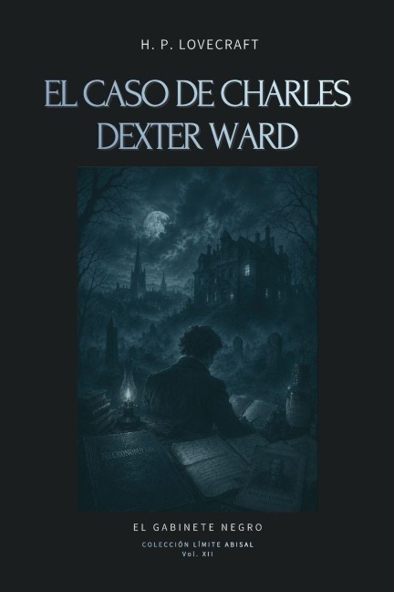 El caso de Charles Dexter Ward - Howard Philips Lovecraft