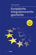 Cover-Bild zum Titel 'Europäische Integrationsrechtsgeschichte' von 'Anita Ziegerhofer'