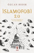 Cover-Bild zum Titel 'Islamofobi 2.0 Yeni Nesil Islamofobi ile Yeni Nesil Mücadele' von 'Özcan Hidir'