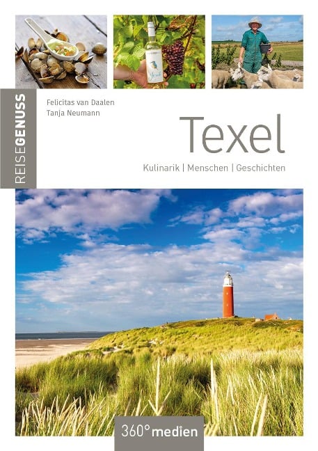 Texel - ReiseGenuss - Felicitas van Daalen, Tanja Neumann