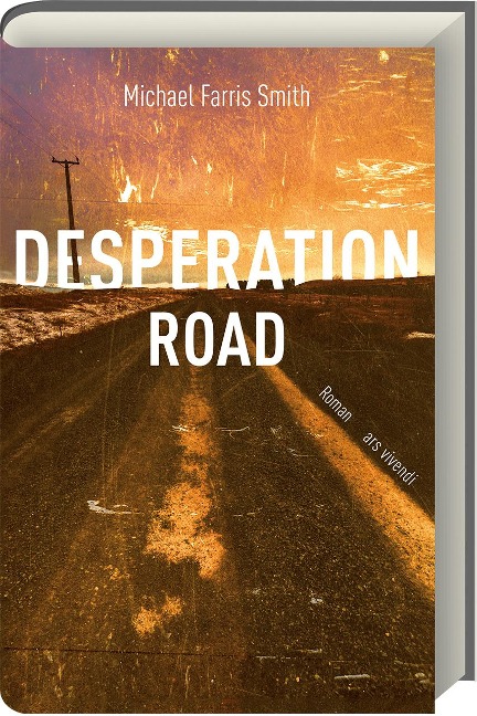 Desperation Road - Michael Farris Smith