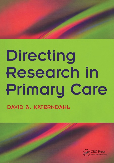 Directing Research in Primary Care - David A. Katerndahl, Kenneth M. Boyd