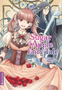 Cover-Bild zum Titel 'Sugar Apple Fairy Tale 01' von 'Miri Mikawa, Aki'