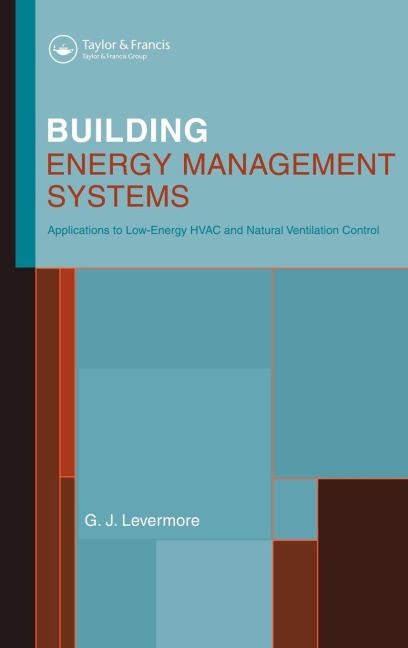 Building Energy Management Systems - Geoff Levermore