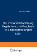 Cover-Bild zum Titel 'Die Immunitätsforschung Ergebnisse und Probleme in Einzeldarstellungen' von 'Robert Doerr'