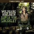 Kevin von Locksley, Teil 1: Kevin von Locksley - Wolfgang Hohlbein