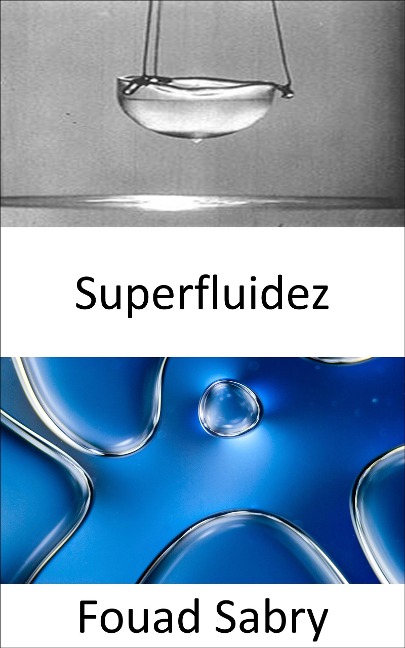 Superfluidez - Fouad Sabry