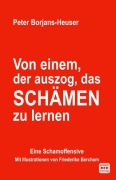 Cover-Bild zum Titel 'Von einem, der auszog, das Schämen zu lernen' von 'Peter Borjans-Heuser'