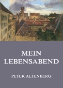 Cover-Bild zum Titel 'Mein Lebensabend' von 'Peter Altenberg'