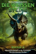 Cover-Bild zum Titel 'Die Weißen Steine Band 2' von 'Markus Peter Kretschmer'