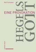 Cover-Bild zum Titel 'Hegels Gott' von 'Rolf Schieder'