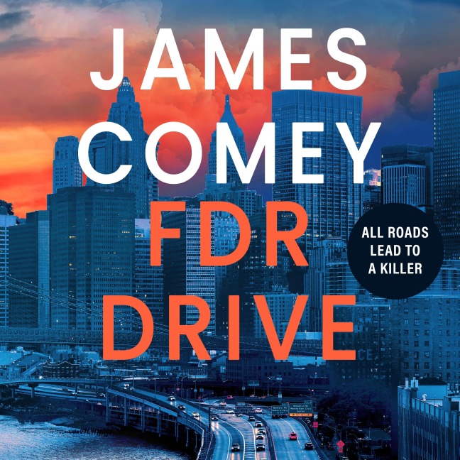 FDR Drive - James Comey
