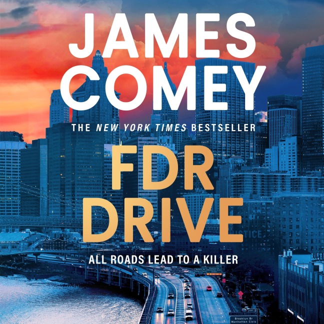 FDR Drive - James Comey